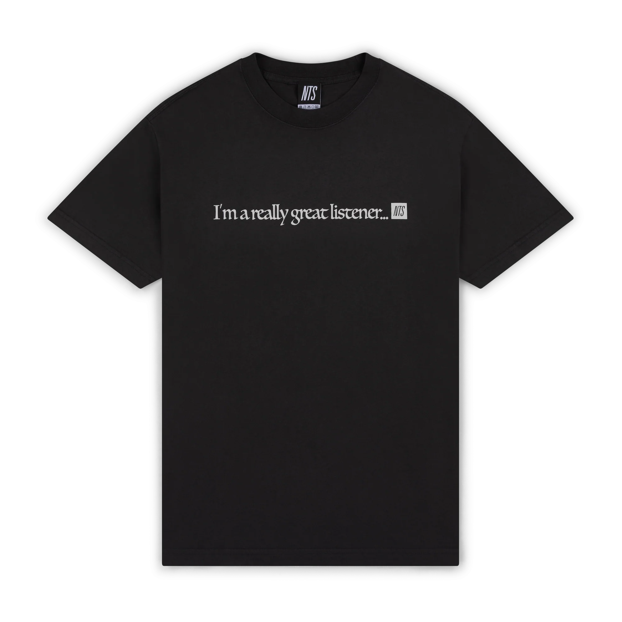 I'm A Really Great Listener Tee - Black